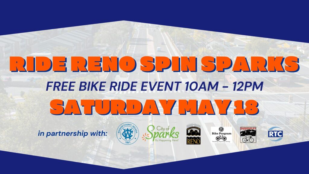 an image that says "RIDE RENO SPIN SPARKS" Free Bike Event 10AM - 12PM Saturday May 18